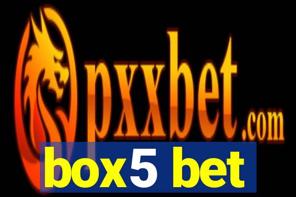 box5 bet